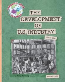 The Development of U.S. Industry