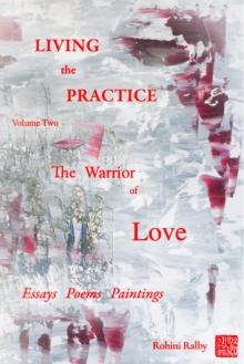 Living the Practice Vol. 2 : Warrior of Love