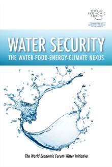 Water Security : The Water-Food-Energy-Climate Nexus