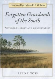 Forgotten Grasslands of the South : Natural History and Conservation