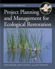 Project Planning and Management for Ecological Restoration