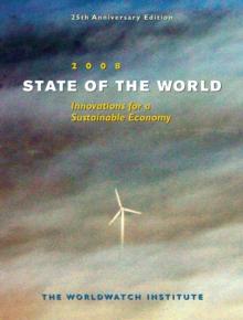 State of the World 2008 : Innovations for a Sustainable Economy