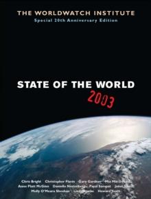 State of the World 2003 : Reinventing Human Civilization