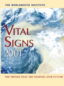 Vital Signs 2001 : The Trends That Are Shaping Our Future