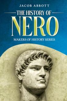 The History of Nero : Makers of History Series