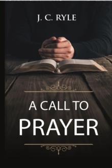 A Call to Prayer : Updated Edition with Study Guide