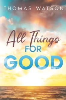 All Things for Good