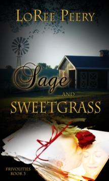 Sage and Sweetgrass