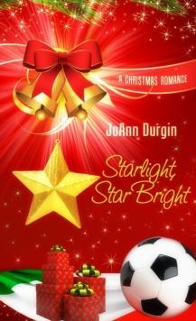 Starlight, Star Bright : Starlight Christmas Series