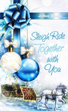 Sleigh Ride Together with You : Starlight Christmas Series