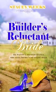 The Builder's Reluctant Bride