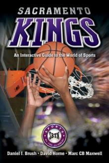 Sacramento Kings : An Interactive Guide to the World of Sports