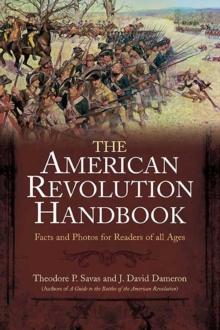 The New American Revolution Handbook : Facts and Artwork for Readers of All Ages, 1775-1783