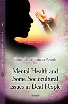 Mental Health and Some Sociocultural Issues in Deaf People