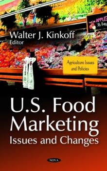 U.S. Food Marketing : Issues and Changes