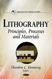 Lithography : Principles, Processes and Materials