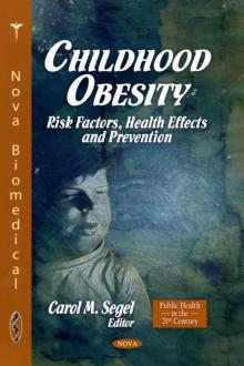 Childhood Obesity : Risk Factors, Health Effects and Prevention