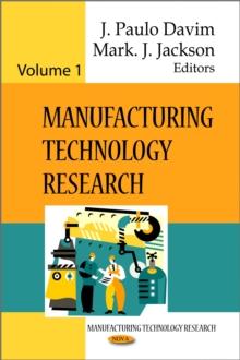 Manufacturing Technology Research. Volume 1