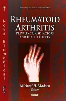 Rheumatoid Arthritis : Prevalence, Risk Factors and Health Effects