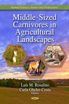 Middle-Sized Carnivores in Agricultural Landscapes