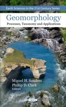 Geomorphology : Processes, Taxonomy and Applications