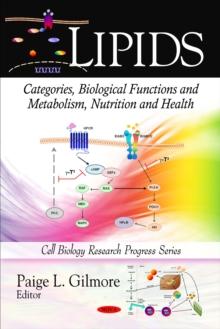 Lipids : Categories, Biological Functions and Metabolism, Nutrition and Health