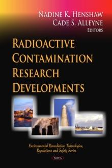 Radioactive Contamination Research Developments