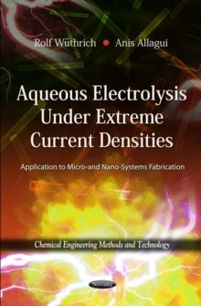 Aqueous Electrolysis under Extreme Current Densities : Application to Micro and Nano-Systems Fabrication