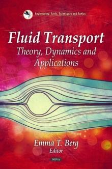 Fluid Transport : Theory, Dynamics and Applications