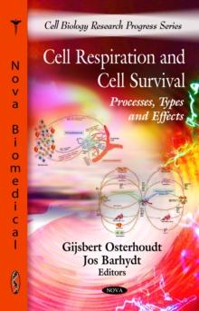 Cell Respiration and Cell Survival : Processes, Types and Effects