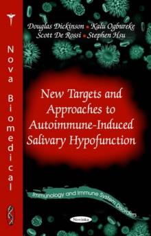 New Targets and Approaches to Autoimmune-Induced Salivary Hypofunction