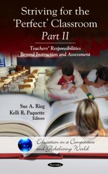 Striving for the 'Perfect' Classroom - Part II : Teachers' Responsibilities Beyond Instruction and Assessment