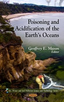 Poisoning and Acidification of the Earth's Oceans