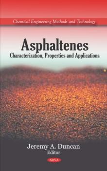 Asphaltenes : Characterization, Properties and Applications