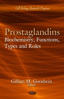 Prostaglandins : Biochemistry, Functions, Types and Roles