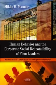 Human Behavior and the Corporate Social Responsibility of Firm Leaders