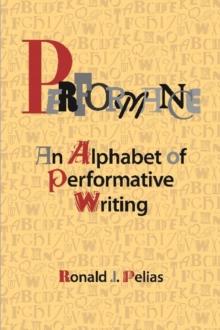 Performance : An Alphabet of Performative Writing