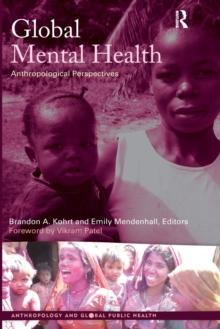 Global Mental Health : Anthropological Perspectives