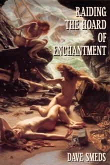 Raiding the Hoard of Enchantment