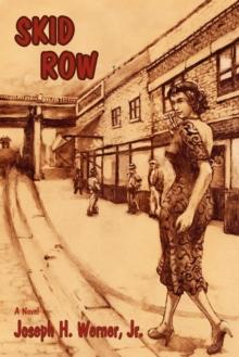 Skid Row : A Novel