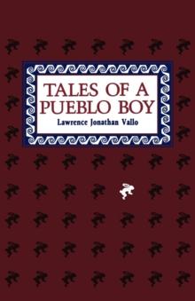 Tales of a Pueblo Boy