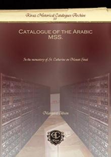 Catalogue of the Arabic MSS. : In the monastery of St. Catherine on Mount Sinai