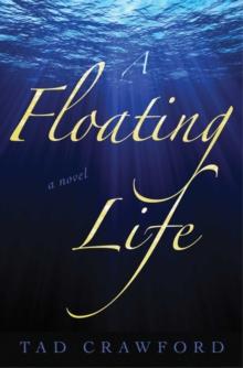 A Floating Life : A Novel