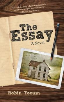 The Essay : A Novel