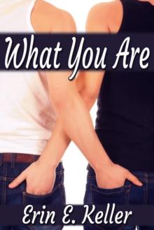 What You Are