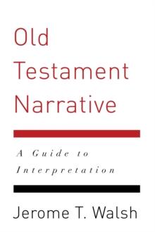 Old Testament Narrative : A Guide to Interpretation