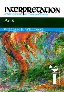 Acts : Interpretation: A Bible Commentary for Teaching and Preaching