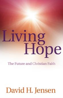 Living Hope : The Future and Christian Faith