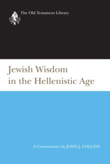 Jewish Wisdom in the Hellenistic Age