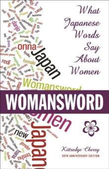 Womansword : What Japanese Words Say About Women